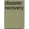 Disaster Recovery door Brenda Phillips