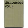 Discourses Vol. I door Alexander John Scott