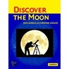Discover the Moon by Jean Lacroux