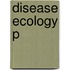 Disease Ecology P