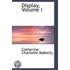 Display, Volume I