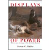 Displays Of Power by Steven C. Dubin