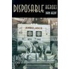 Disposable Heroes by Dan Heidt