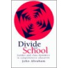 Divide and School door John Abraham