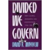 Divided We Govern door David R. Mayhew
