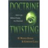 Doctrine Twisting