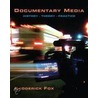 Documentary Media by Broderick Fox