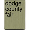 Dodge County Fair door James Sunwall