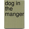 Dog In The Manger door Mike Resnick
