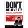 Don't Believe It! door Alexandra Kitty