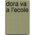 Dora Va a L'ecole