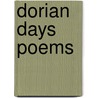 Dorian Days Poems by Wendell Phillips Stafford
