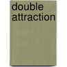 Double Attraction door Frank O. Zachery