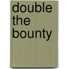 Double the Bounty door Robert J. Randisi