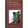 Douglas MacArthur door Russell D. Buhite