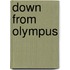 Down From Olympus