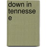 Down In Tennessee door Edmund Kirke