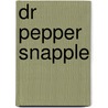 Dr Pepper Snapple by Unknown