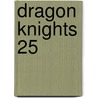 Dragon Knights 25 door Ohkami Mineko