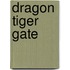 Dragon Tiger Gate