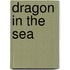 Dragon in the Sea