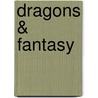 Dragons & Fantasy door of Anevern Kythera