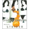 Dramatic Gestures by Raphael Rubinstein
