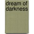 Dream Of Darkness