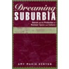 Dreaming Suburbia by Amy Maria Kenyon