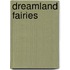 Dreamland Fairies