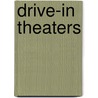 Drive-In Theaters by Kerry Segrave