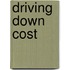 Driving Down Cost