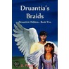 Druantia's Braids by L.S. Fayne