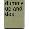 Dummy Up And Deal door H. Lee Barnes