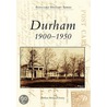 Durham, 1900-1950 door Historical Society Durham