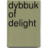 Dybbuk Of Delight by Unknown