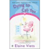 Dying To Call You by Elaine Viets