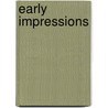 Early Impressions door Early Impressions