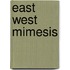 East West Mimesis