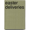 Easter Deliveries door Golden Books