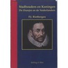 Stadhouders & Koningen Der Nederlanden door P.J. Rietbergen