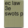 Ec Law 3e Swots P by Nigel G. Foster