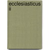 Ecclesiasticus Ii by George Dion Dragas