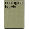 Ecological Hotels door Teneues