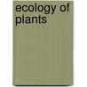Ecology Of Plants by Samuel M. Scheiner