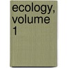 Ecology, Volume 1 door America Ecological Soci