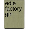 Edie Factory Girl door David Dalton