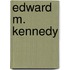 Edward M. Kennedy