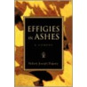 Effigies In Ashes door Robert Dagney