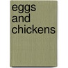 Eggs And Chickens by John Vivian